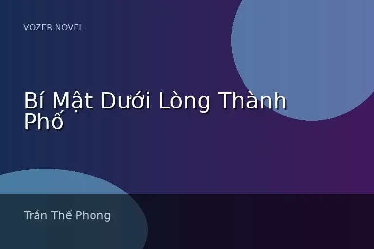 Bí Mật Dưới Lòng Thành Phố