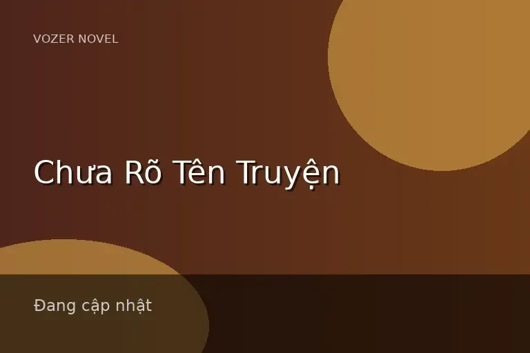 Chưa Rõ Tên Truyện
