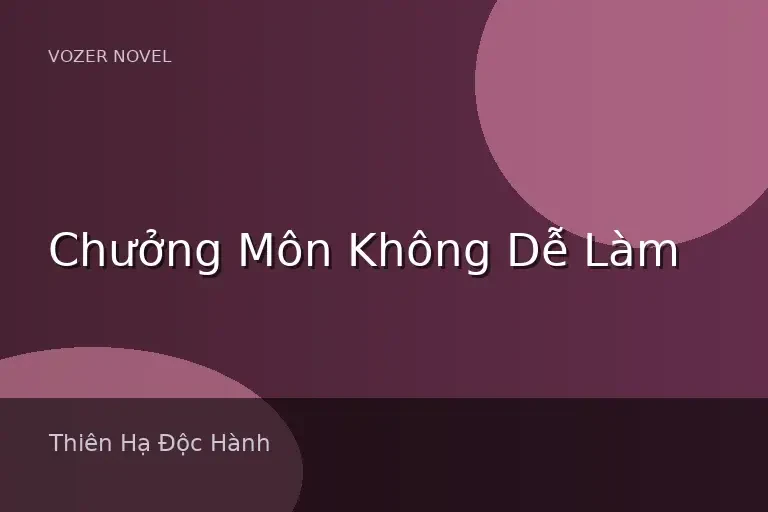 Chưởng Môn Không Dễ Làm