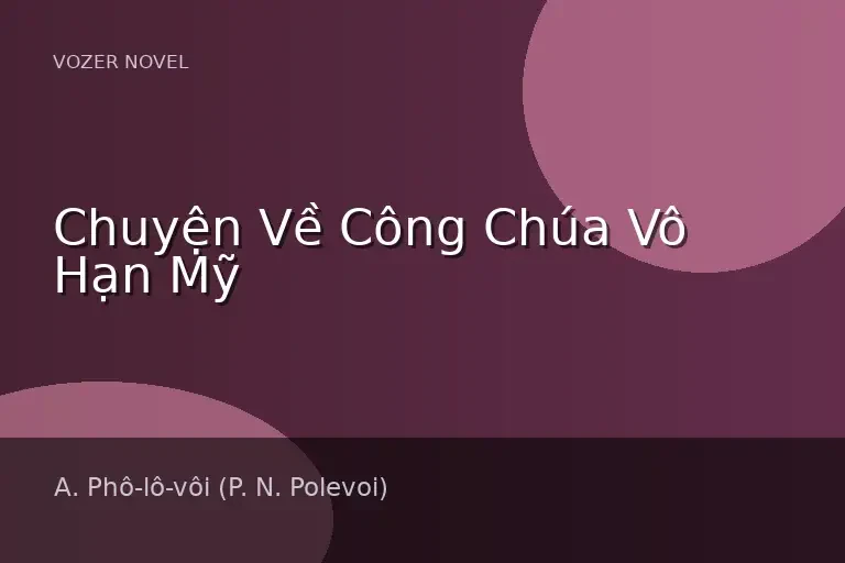 Chuyện Về Công Chúa Vô Hạn Mỹ