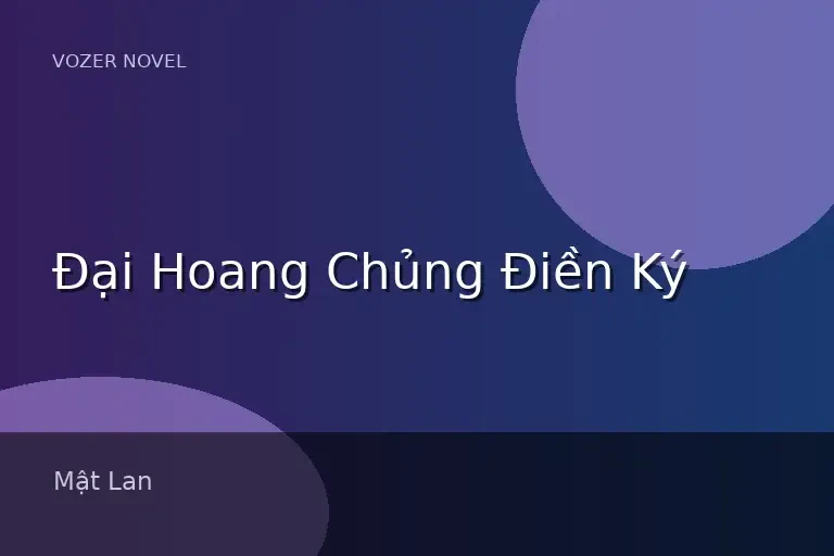 Đại Hoang Chủng Điền Ký