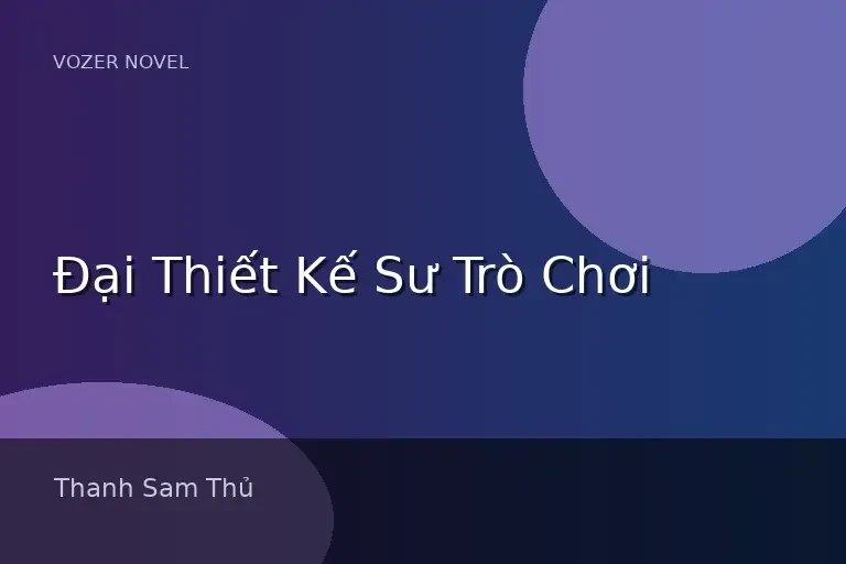 Đại Thiết Kế Sư Trò Chơi