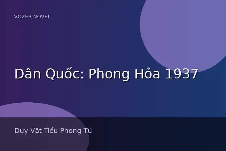 Dân Quốc: Phong Hỏa 1937
