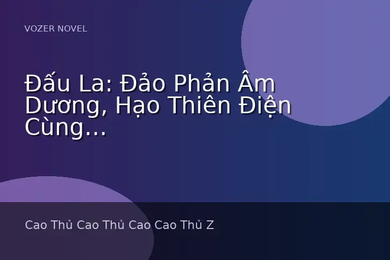 Đấu La: Đảo Phản Âm Dương, Hạo Thiên Điện Cùng Thiên Sứ Tông