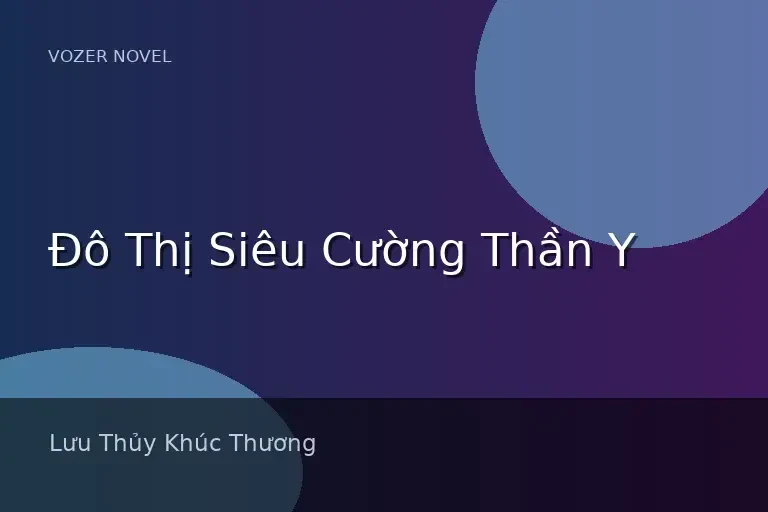 Đô Thị Siêu Cường Thần Y