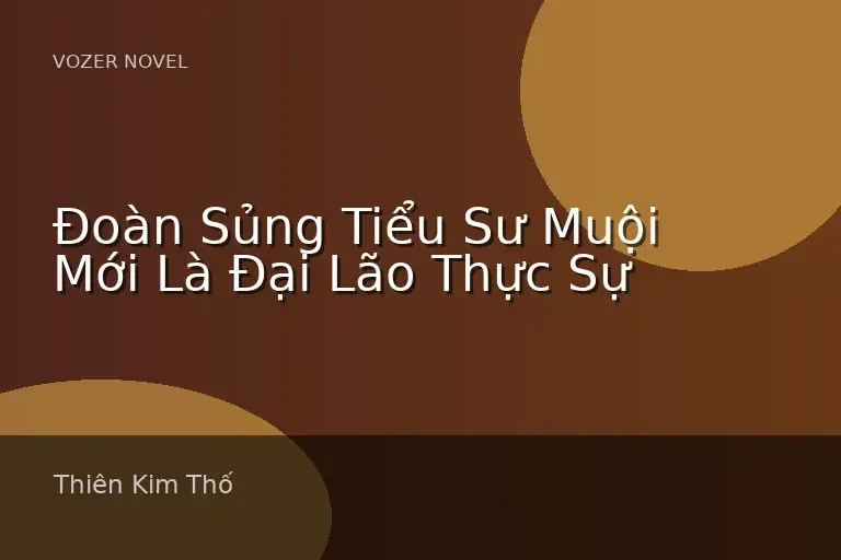 Đoàn Sủng Tiểu Sư Muội Mới Là Đại Lão Thực Sự