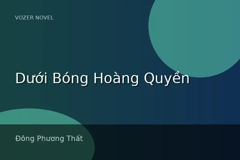 Dưới Bóng Hoàng Quyền