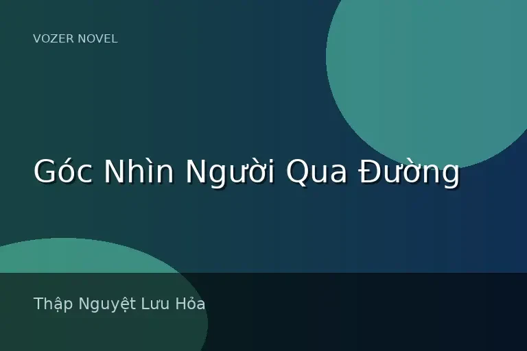 Góc Nhìn Người Qua Đường