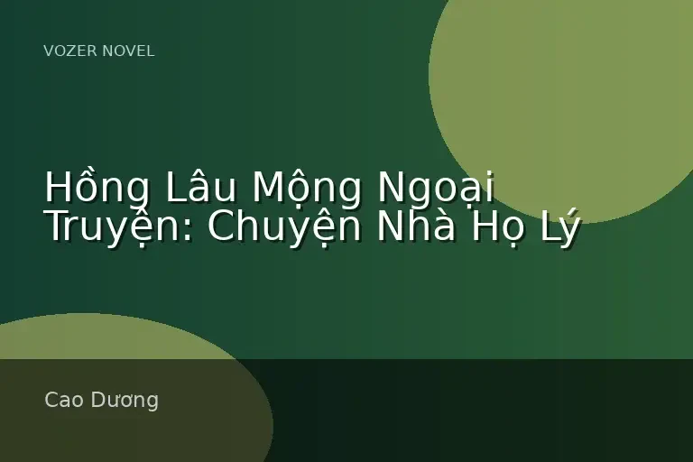 Hồng Lâu Mộng Ngoại Truyện: Chuyện Nhà Họ Lý