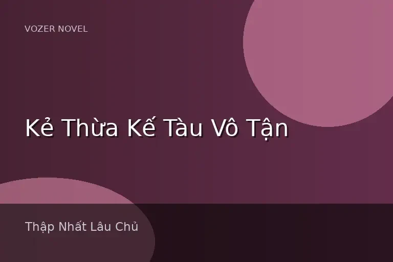 Kẻ Thừa Kế Tàu Vô Tận