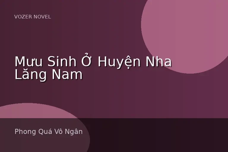 Mưu Sinh Ở Huyện Nha Lăng Nam