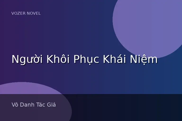 Người Khôi Phục Khái Niệm