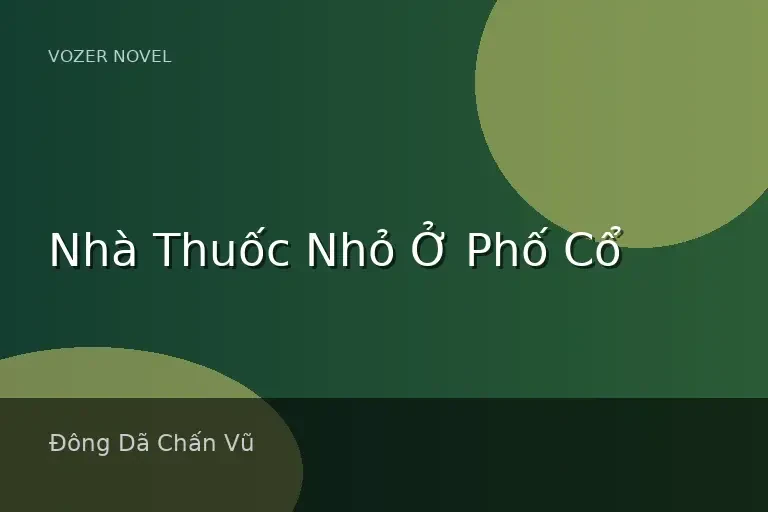 Nhà Thuốc Nhỏ Ở Phố Cổ
