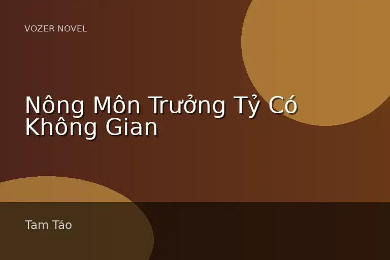 Nông Môn Trưởng Tỷ Có Không Gian