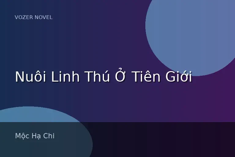 Nuôi Linh Thú Ở Tiên Giới