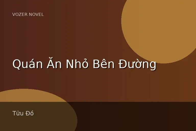 Quán Ăn Nhỏ Bên Đường