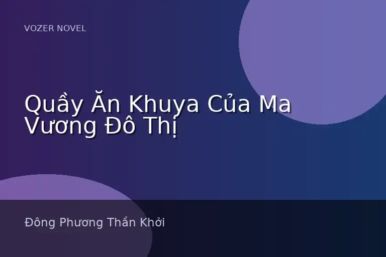 Quầy Ăn Khuya Của Ma Vương Đô Thị