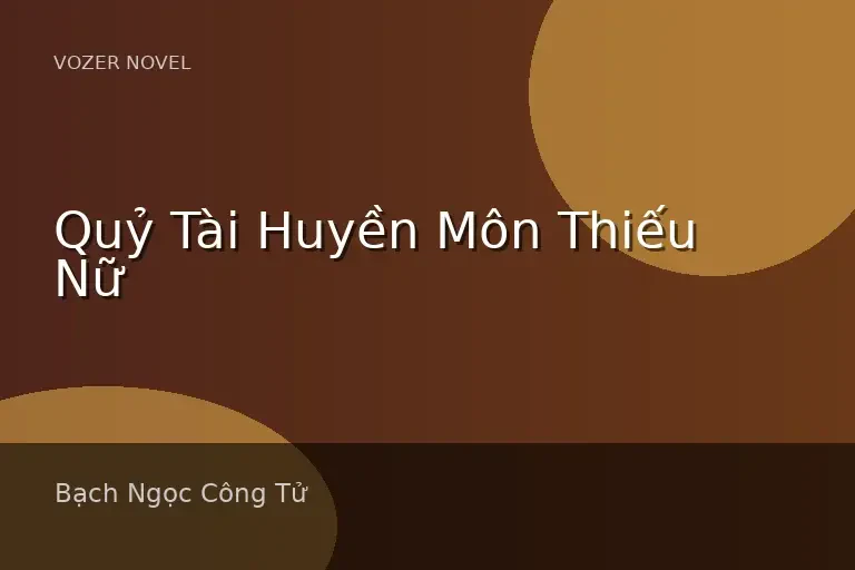 Quỷ Tài Huyền Môn Thiếu Nữ
