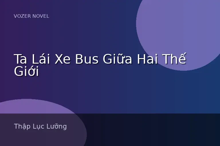 Ta Lái Xe Bus Giữa Hai Thế Giới