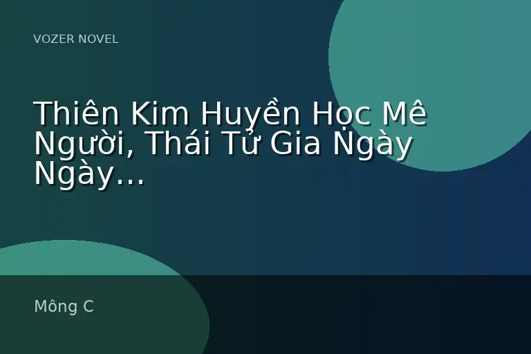 Thiên Kim Huyền Học Mê Người, Thái Tử Gia Ngày Ngày Cầu Tái Hôn