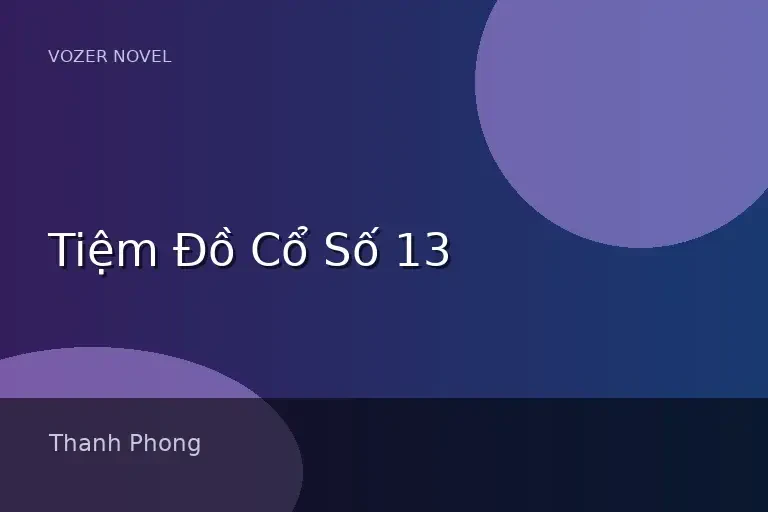 Tiệm Đồ Cổ Số 13