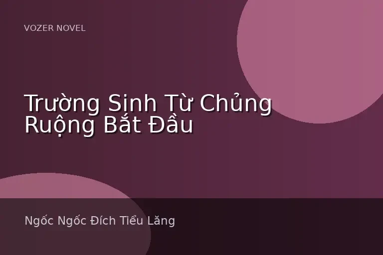 Trường Sinh Từ Chủng Ruộng Bắt Đầu
