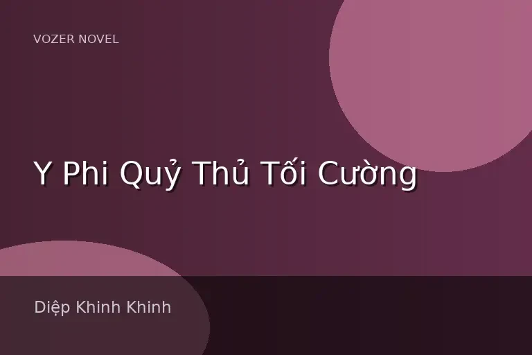 Y Phi Quỷ Thủ Tối Cường